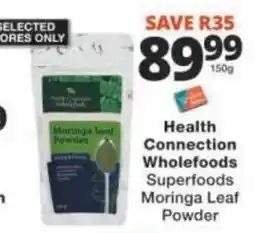 Checkers Health Connection Wholefoods Moringa Leaf Powder offer