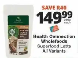 Checkers Health Connection Wholefoods Superfood Latte offer