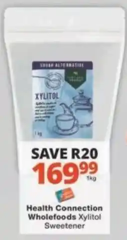 Checkers Health Connection Wholefoods Xylitol Sweetener offer