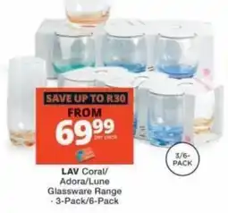 Checkers LAV Coral/Adora/Lune Glassware Range offer