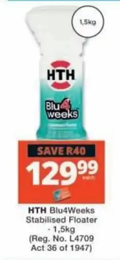 Checkers HTH Blu4Weeks Stabilised Floater offer