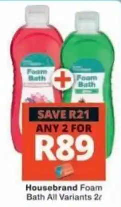 Checkers Housebrand Foam Bath offer