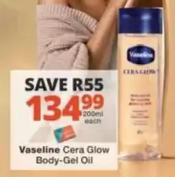 Checkers Vaseline Cera Glow Body-Gel Oil offer