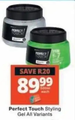 Checkers Perfect Touch Styling Gel All Variants offer