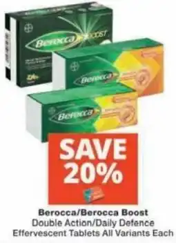 Checkers Berocca/ Berocca Boost Double Action/ Daily Defence Effervescent Tablets offer