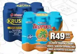 Take 'n Pay Clover Tropika Dairy Juice / Krush Sparkling Cans Assorted offer