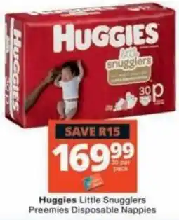 Checkers Huggies Little Snugglers Preemies Disposable Nappies offer