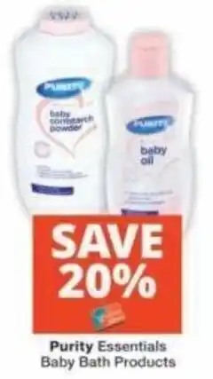 Checkers Purity Essentials Baby Bath Products offer