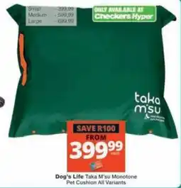 Checkers Dog's Life Taka M'su Monotone Pet Cushion offer
