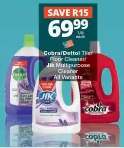 Checkers Cobra/Dettol Tile/Floor Cleaner/Jik Multipurpose Cleaner offer