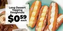 Food Lover's Market Long dessert topping doughnuts offer