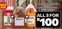 Usave Best buy - class 1 best buy potatoes 7kg pocket + class 1 onions 1kg bag + carrots 1kg bag offer