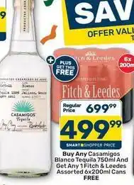 Pick n Pay Casamigos blanco tequila 750ml and fitch & leedes assorted 6x200ml cans offer