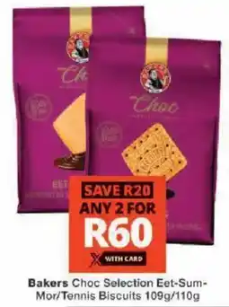 Checkers Bakers Choc Selection Eet-Sum-Mor/Tennis Biscuits offer