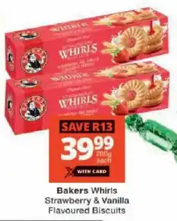Checkers Bakers Whirls Strawberry & Vanilla Flavoured Biscuits offer