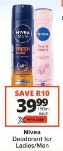 Checkers Nivea Deodorant for Ladies/Men offer