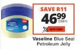 Checkers Vaseline Blue Seal Petroleum Jelly offer