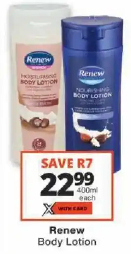 Checkers Renew Body Lotion offer