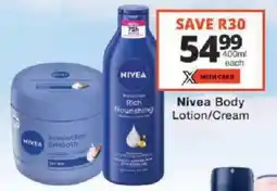 Checkers Nivea Body Lotion/Cream offer