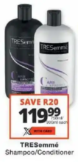 Checkers TRESemmé Shampoo/Conditioner offer