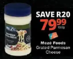 Checkers Mezé Foods Grated Parmesan Cheese offer