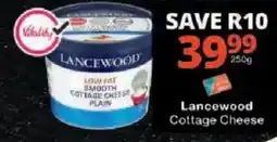 Checkers Lancewood Cottage Cheese offer