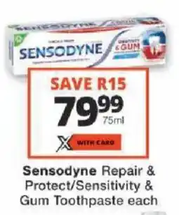 Checkers Sensodyne Repair & Protect/Sensitivity & Gum Toothpaste offer