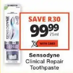 Checkers Sensodyne Clinical Repair Toothpaste offer