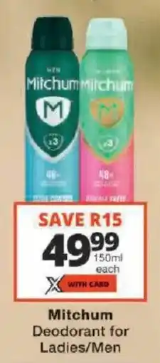Checkers Mitchum Deodorant for Ladies/Men offer