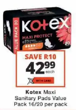 Checkers Kotex Maxi Sanitary Pads offer