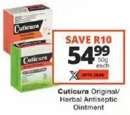 Checkers Cuticura Original/Herbal Antiseptic Ointment offer