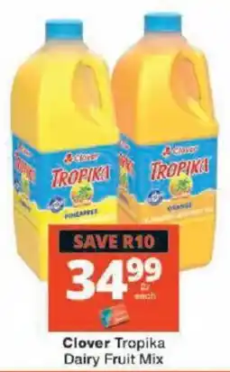 Checkers Clover Tropika Dairy Fruit Mix offer