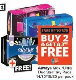 Checkers Always Maxi/ Ultra Duo Sanitary Pads offer