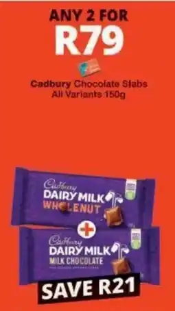 Checkers Hyper Cadbury Chocolate Slabs offer