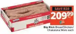 Checkers Hyper Big Nick Braai/Chicken/Chakalaka Wors offer