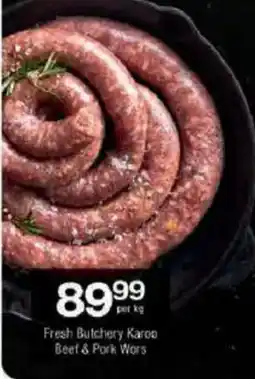 Checkers Hyper Fresh Butchery Karoo Beef & Pork Wors offer