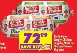 Shoprite Rainbow Simply Chicken Original/ Peri Peri Chicken Polony offer