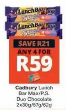 Checkers Hyper Cadbury Lunch Bar Max/P.S. Duo Chocolate offer