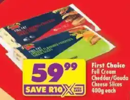 Shoprite First Choice Full Cream Cheddar/Gouda Cheese Slices offer
