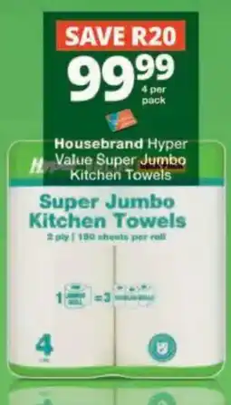 Checkers Hyper Housebrand Hyper Value Super Jumbo Kitchen Towels offer