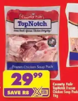 Shoprite County Fair TopNotch Frozen Chicken Soup Pack offer