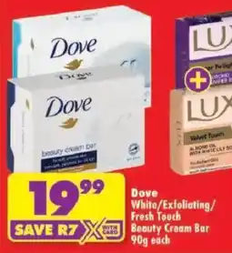 Shoprite Dove White/Exfoliating/Fresh Touch Beauty Cream Bar offer