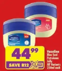 Shoprite Vaseline Blue Seal Petroleum Jelly offer