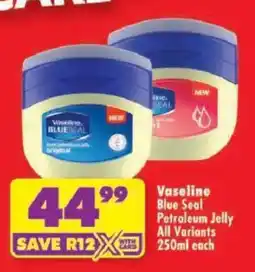 Shoprite Vaseline Blue Seal Petroleum Jelly offer