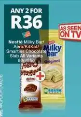 Checkers Hyper Nestlé - milky bar/aero/kitkat/smarties chocolate slab offer