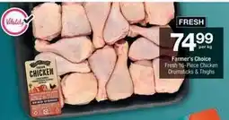 Checkers Farmer's choice - fresh 16-piece chicken drumsticks & thighs offer