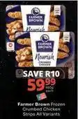 Checkers Farmer brown - frozen crumbed chicken strips all variants offer