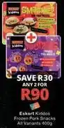 Checkers Eskort - frozen pork snacks offer