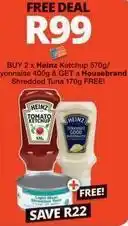 Checkers Heinz - ketchup & mayonnaise + housebrand shredded tuna offer