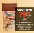 Checkers Dr. oetker - ital pizza frozen minis pizza/pizzinis offer